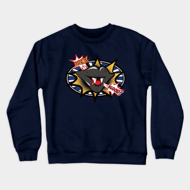 Blood Sucker | Comic Vampire Fangs Crewneck Sweatshirt by dkdesigns27